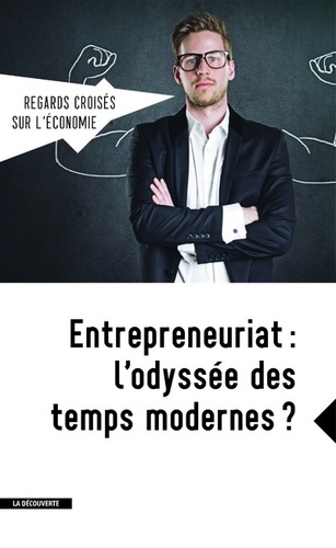 Asma Benhenda - Regards croisés sur l'économie N° 19 : Entrepreneuriat : l'odyssée des temps modernes ?.