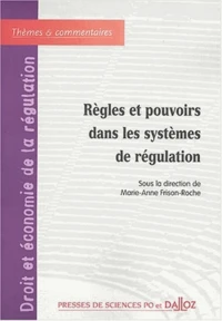 Règles et pouvoirs dans les systèmes de régulation