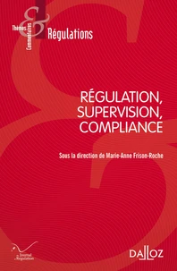 Régulation, supervision, compliance