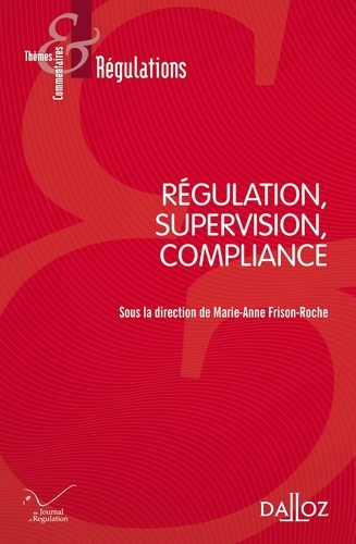 Marie-Anne Frison-Roche - Régulation, supervision, compliance.