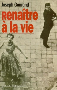 Renaître à la vie