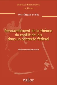 Renouvellement de la théorie du conflit de loi dans un contexte fédéral