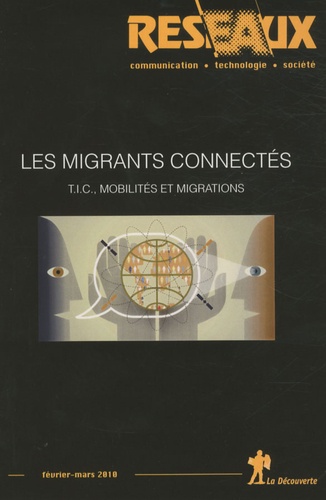 Dana Diminescu et Dominique Pasquier - Réseaux N° 159, Février-mars : Les migrants connectés - TIC, mobilités et migrations.