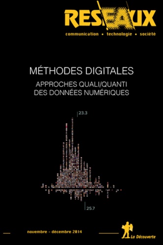 Dominique Cardon et Jean-Philippe Cointet - Réseaux N° 188 novembre-décembre 2014 : Méthodes digitales - Approches quali/quanti des données numériques.