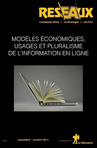 Inna Lyubareva et Fabrice Rochelandet - Réseaux N° 205, septembre-octobre 2017 : Modèles économiques, usages et pluralisme de l'information en ligne.