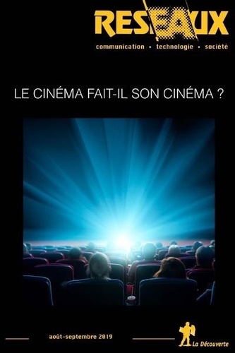 Philippe Chantepie et Thomas Paris - Réseaux N° 217, 2019 : Le cinéma fait-il son cinéma ?.
