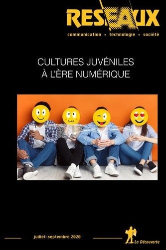 Dominique Pasquier - Réseaux N° 222, juillet-septembre 2020 : Cultures juvéniles à l'ère numérique.