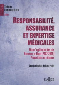 Responsabilité, assurance et expertise médicales