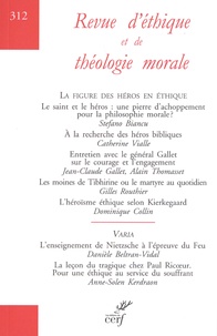Alain Thomasset - Revue d'éthique et de théologie morale N° 312, décembre 2021 : La figure des héros en éthique.