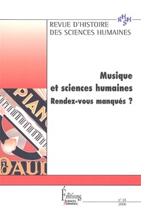 Rémy Campos et Nicolas Donin - Revue d'histoire des sciences humaines N° 14, 2006 : Musique et sciences humaines : rendez-vous manqués ?.