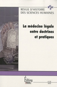 Michel Porret et Alessandro Pastore - Revue d'histoire des sciences humaines N° 22, 2010 : La médecine légale entre doctrine et pratique.