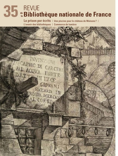 Michèle Sacquin - Revue de la Bibliothèque nationale de France N° 35/2010 : La prison par écrits.