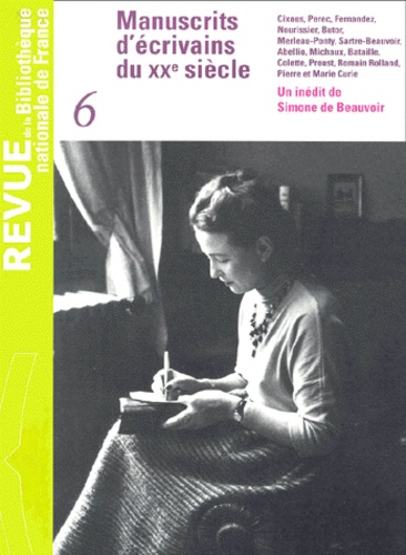  Bibliothèque Nationale France - Revue de la Bibliothèque nationale de France N° 6/2000 : Manuscrits d'écrivains du XXème siècle.