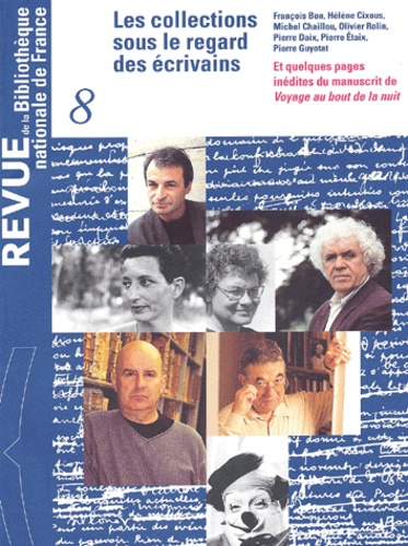  Bibliothèque Nationale France - Revue de la Bibliothèque nationale de France N° 8/2001 : Les collections sous le regard des écrivains.