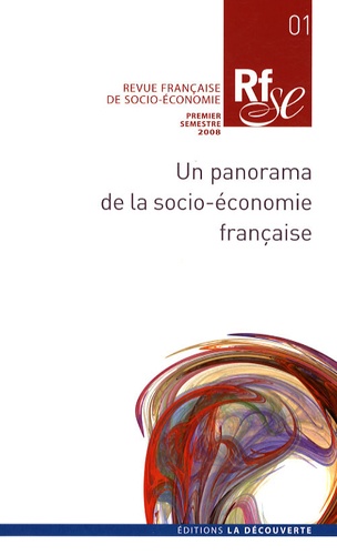 Eveline Baumann - Revue française de socio-économie N° 1, Premier semest : Un panorama de la socio-économie française.