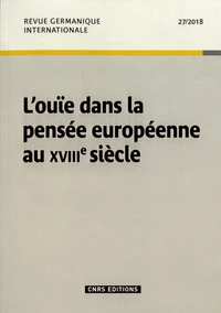 L'ouïe dans la pensée européenne au XVIIIe siècle