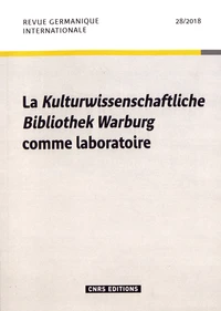 La Kulturwissenschaftliche Bibliothek Warburg comme laboratoire