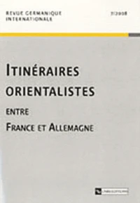 Itinéraires orientalistes entre France et Allemagne