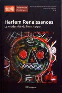 Makeda Moussa - Riveneuve Continents N° 28, Hiver 2019 / Eté 2020 : Harlem Renaissances - La modernité du New Negro.