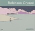 Daniel Defoe - Robinson Crusoé. 3 CD audio
