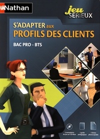 Sadapter aux profils des clients Bac Pro - BTS - Jeu sérieux.pdf