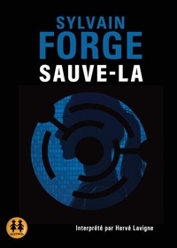 Sylvain Forge - Sauve-là. 1 CD audio MP3