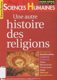Laurent Testot - Sciences Humaines Hors-série spécial N : Une autre histoire des religions.