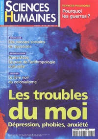  Sciences humaines - Sciences Humaines N° 138 Mai 2003 : Les troubles du moi - Dépression, phobies, anxiété.