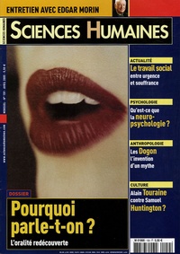 Gilles Marchand et Didier Fassin - Sciences Humaines N° 159, Avril 2005 : Pourquoi parle-t-on ? - L'oralité redécouverte.