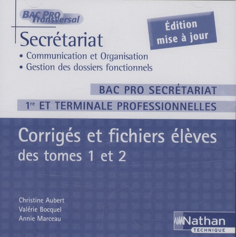 Christine Aubert - Secrétariat : Corrigés et fichiers élèves des tomes 1 et 2, Bac Pro.