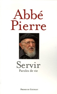  Abbé Pierre et Albine Novarino-Pothier - Servir - Paroles de vie.