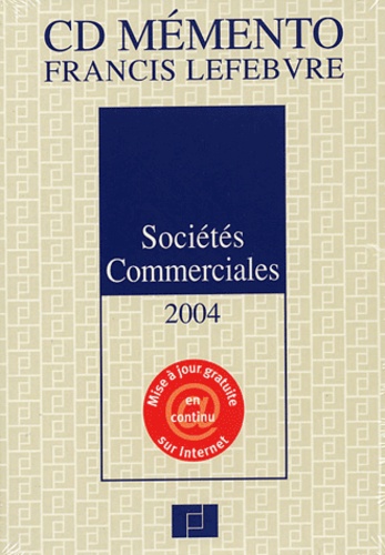  Francis Lefebvre - Sociétés commerciales 2004 - CD-ROM.