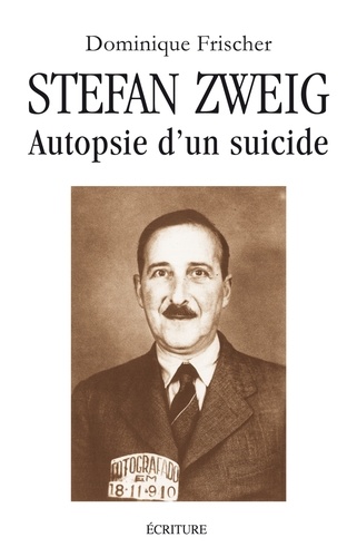 Stefan Zweig, autopsie d'un suicide