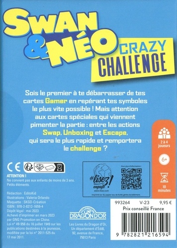 Swan & Néo : Crazy Challenge