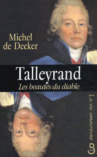 Talleyrand, les beautés du diable