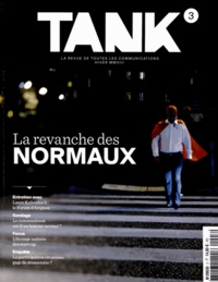 Olivier Breton - Tank N° 3, hiver 2013 : La revanche des normaux.