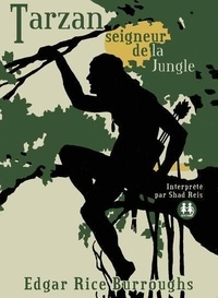 Edgar Rice Burroughs - Tarzan, seigneur de la jungle. 1 CD audio MP3