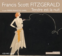 Francis Scott Fitzgerald - Tendre est la nuit. 1 CD audio MP3