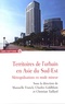 Manuelle Franck et Charles Goldblum - Territoires de l'urbain en Asie du Sud-Est - Métropolisations en mode mineur.
