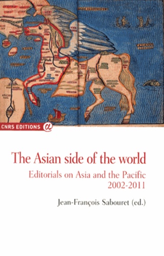 The Asian side of the world. Editorials on Asia and the Pacific 2002-2011