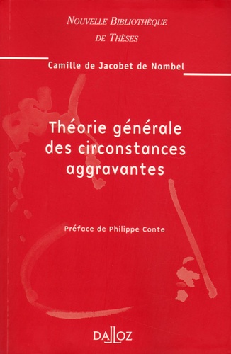 Camille de Jacobet de Nombel - Théorie générale des circonstances aggravantes.