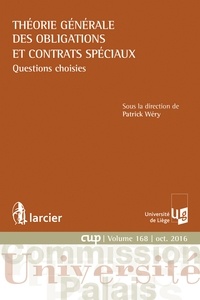 Patrick Wéry - Théorie générale des obligations et contrats spéciaux.