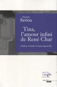 Tina, l'amour infini de René Char