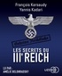 Yannis Kadari et François Kersaudy - Tous les secrets du IIIe Reich. 1 CD audio MP3