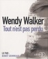 Wendy Walker - Tout n'est pas perdu. 1 CD audio MP3