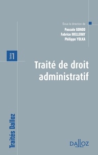 Pascale Gonod et Fabrice Melleray - Traité de droit administratif - Tome 1.