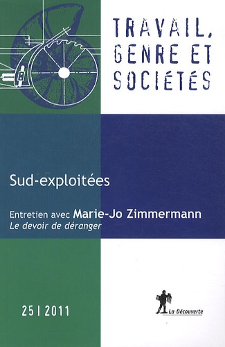 François Gèze - Travail, genre et sociétés N° 25, Mars 2011 : Sud-exploités.