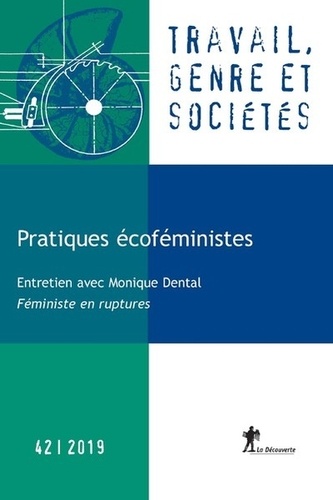  La Découverte - Travail, genre et sociétés N° 42, novembre 2019 : Pratiques écoféministes.