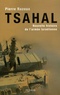 Pierre Razoux - Tsahal - Nouvelle histoire de l'armée israélienne.