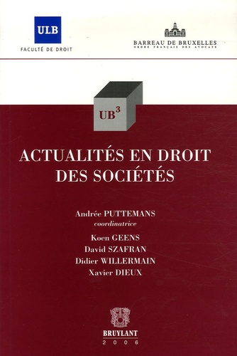 Andrée Puttemans et Koen Geens - UB3 Tome 9 : Actualités en droit des sociétés.